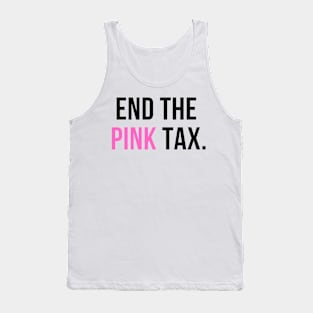 End the Pink Tax Tank Top